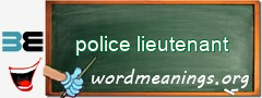 WordMeaning blackboard for police lieutenant
